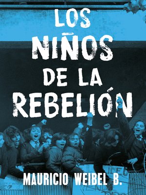 cover image of Los niños de la rebelión